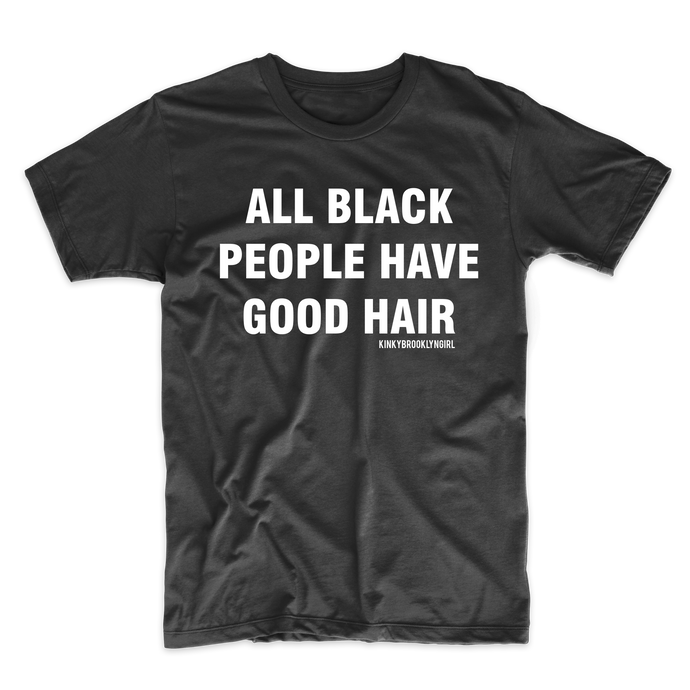 All Black People Have Good Hair