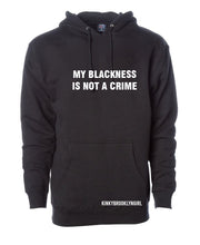 MY BLACKNESS IS NOT A CRIME