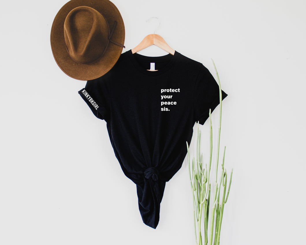 Protect Your Peace Sis