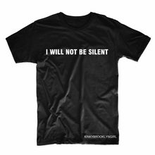 I WILL NOT BE SILENT