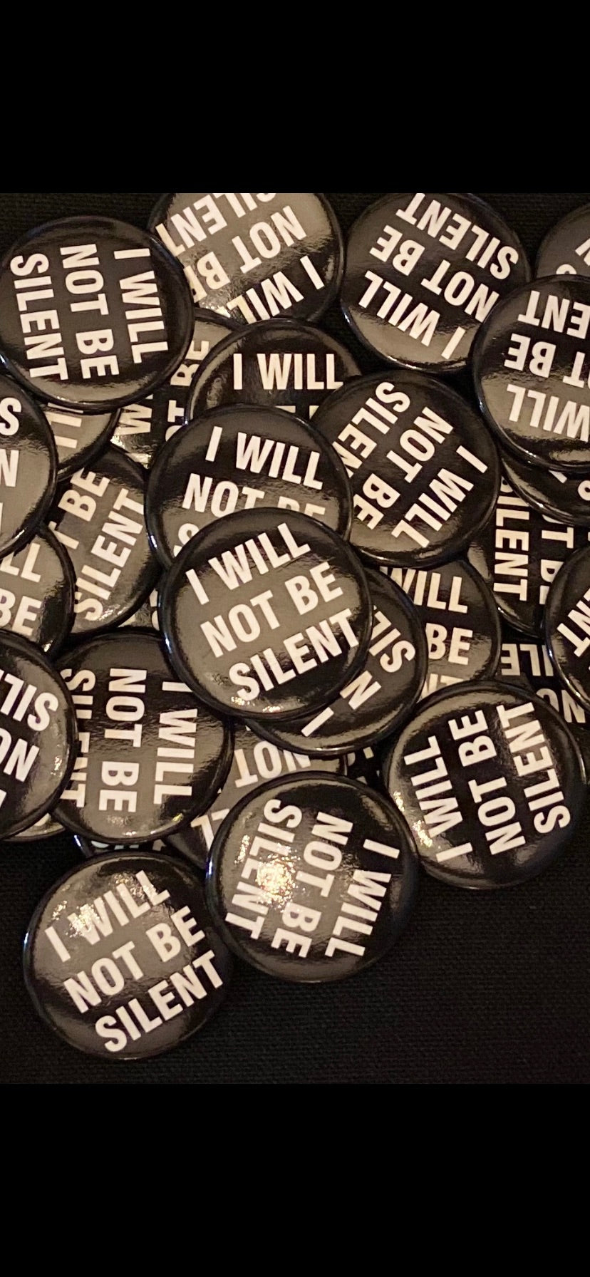 I WILL NOT BE SILENT Button