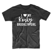 The Anthony Shirt - I Love My Kinky Brooklyn Girl T-Shirt